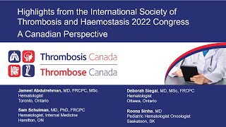 ISTH Highlights 2022 - A Canadian Perspective