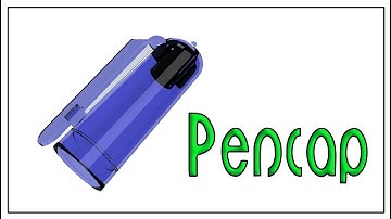 Modelling a pen cap - Solidworks
