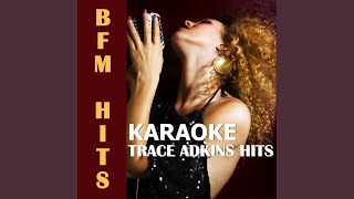 I Left Something Turned on at Home (Originally Performed by Trace Adkins) (Karaoke Version)
