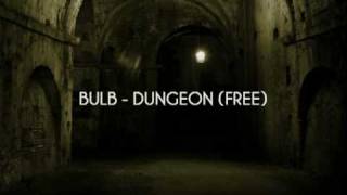 Bulb - Dungeon