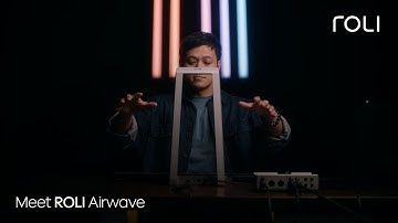 Meet ROLI Airwave