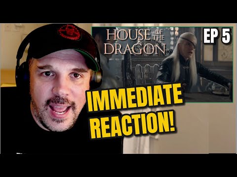 HOUSE OF THE DRAGON SEASON 2 EPISODE 5 IMMEDIATE REACTION!