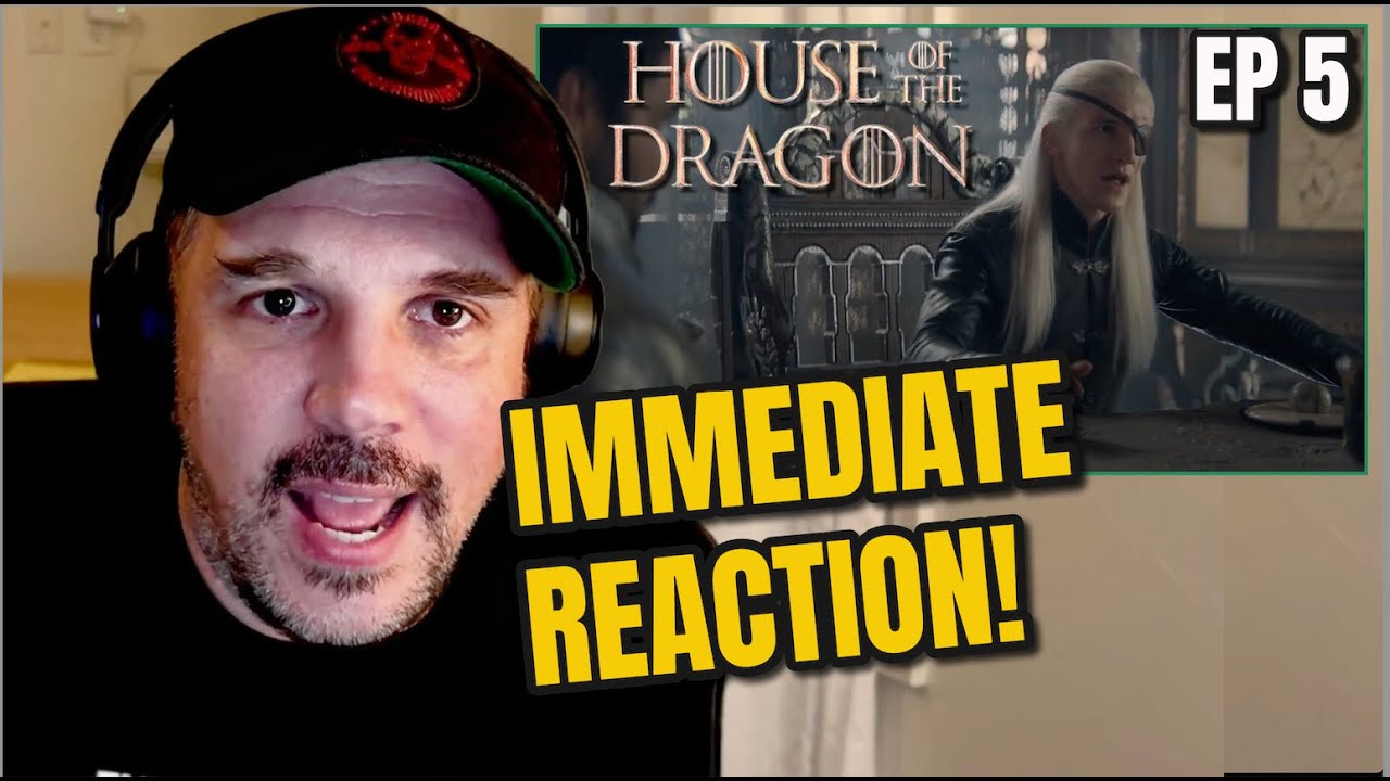 HOUSE OF THE DRAGON SEASON 2 EPISODE 5 IMMEDIATE REACTION!