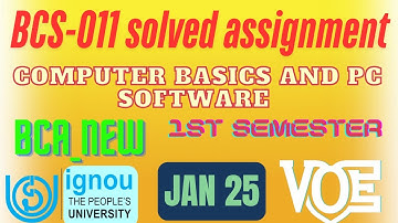 BCS-111: Computer Basics and PC Software | SOLVED ASSIGNMENT | IGNOU 1ST SEMESTER BCA_NEW - JAN 2025