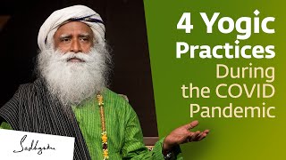 4 Beneficial Yogic Practices During the COVID Pandemic – Sadhguru