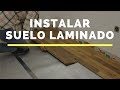 Cómo instalar suelo laminado