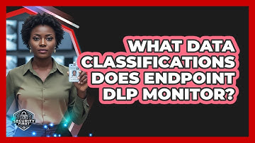 What Data Classifications Does Endpoint DLP Monitor?