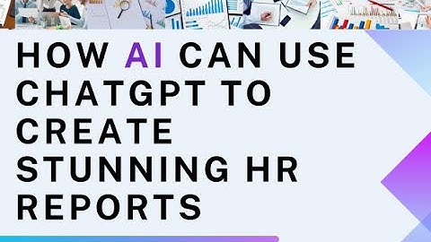 How HR can leverage ChatGPT to create stunning HR Reports