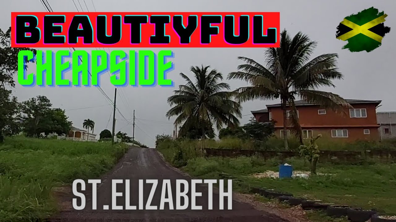 TOUR OF CHEAPSIDE ST.ELIZABETH JAMAICA THE BROWNING COMMUNITY YouTube