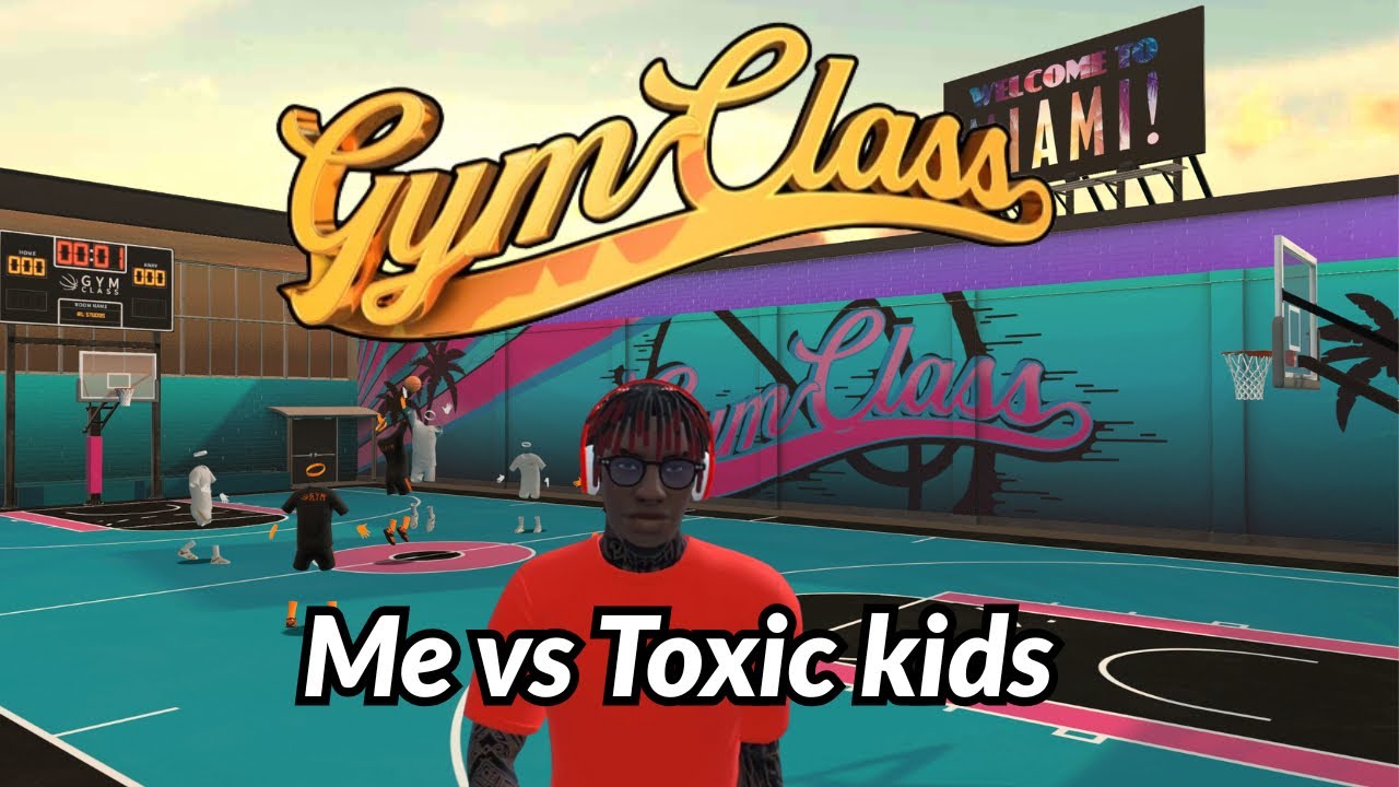 DESTROYING COCKY KIDS IN GYM CLASS VR. (VR Basketball)￼