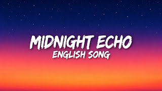 Midnight Echo | Latest English Song | Late Night Vibes | Official audio 