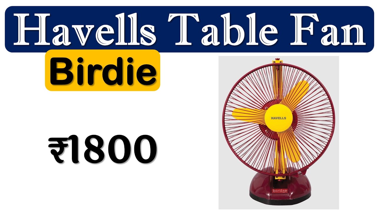 🔥Havells Birdie Review टेबल फैन 40W Havells Table Fan Havells Fan
