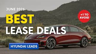 Best Car Lease Deals June 2026 (Top 5 + One to Avoid)
