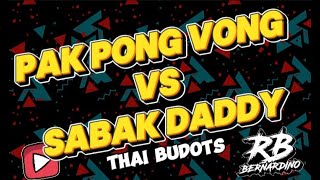 NEW THAILAND STYLE REMIX | PAK PONG VONG X SABAK DADDY | DJ RB BERNARDINO REMIX