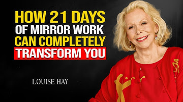 Louise Hay - 21 Days of Mirror Work That Will Transform Your Life! 🌟✨
