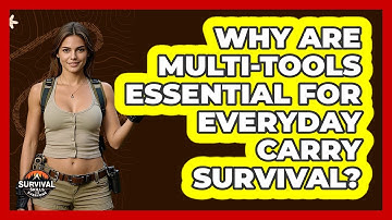 Why Are Multi-tools Essential For Everyday Carry Survival? - Survival Skills for Everyone