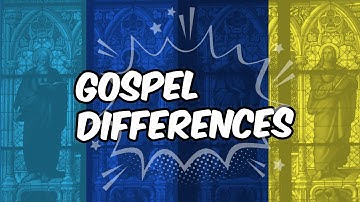 Why are there differences in the Gospels?