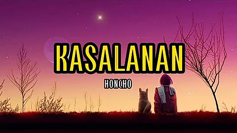 Honcho - Kasalanan (Lyrics Video)