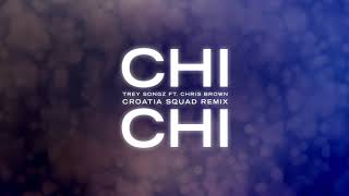 Miniatura de "Trey Songz - Chi Chi (feat. Chris Brown) [Croatia Squad Remix]"