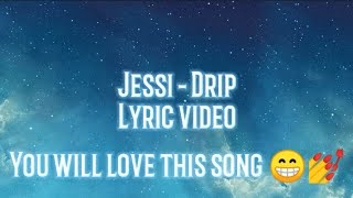 Jessi Feat. Jay Park - Drip (Lyric video)
