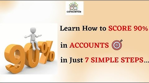 How to Score 90% Marks In Accounts | CA Shilpi Kothari