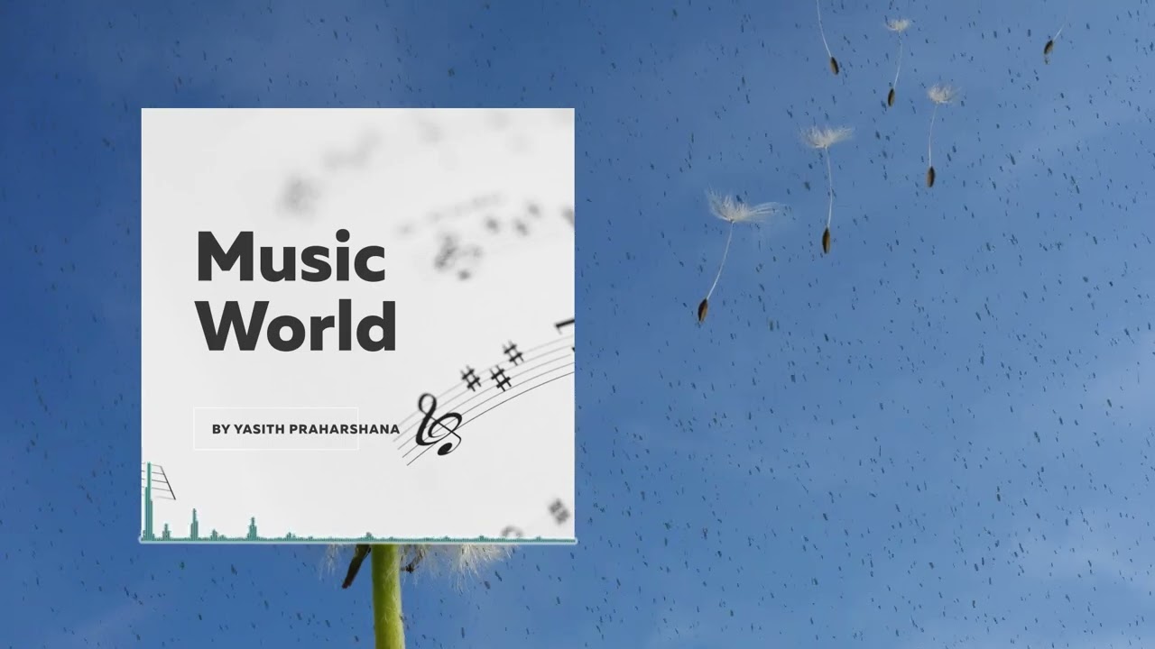 Yasith Praharshana - Music World (Official Audio) - Blogger page