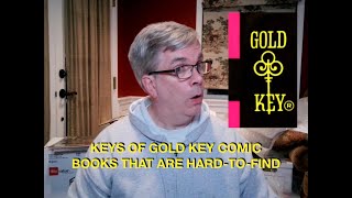 Keys of Gold Key Comic Books That are Hard-to-Find