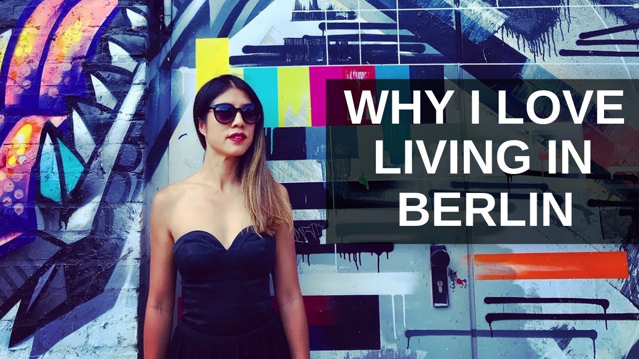 Why I Love Living in Berlin, Germany - YouTube