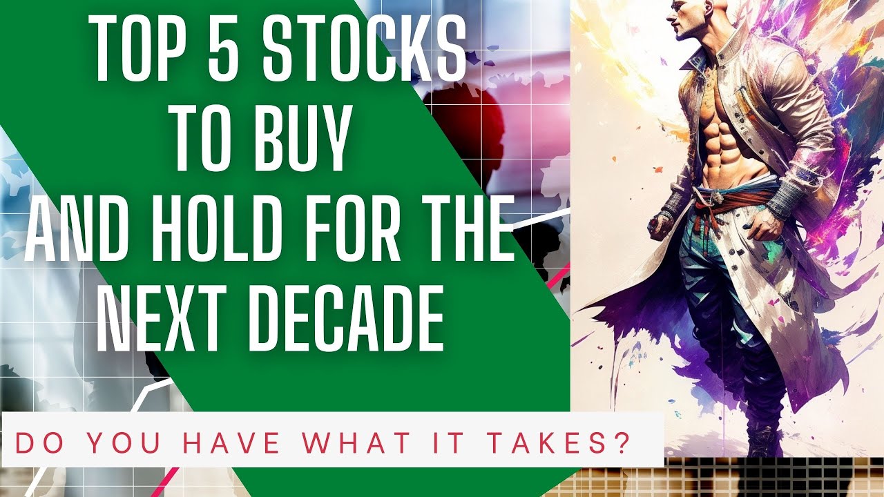 Top 5 Growth Stocks to Buy and Hold for The Next 10 Years - YouTube