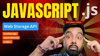 localStorage, sessionStorage and cookie in Javascript Tutorial 39