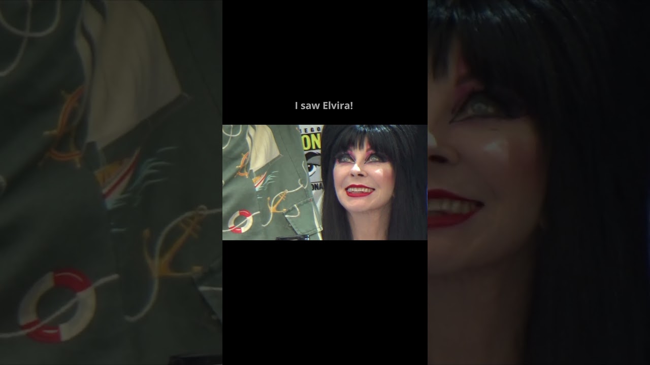 I saw Elvira