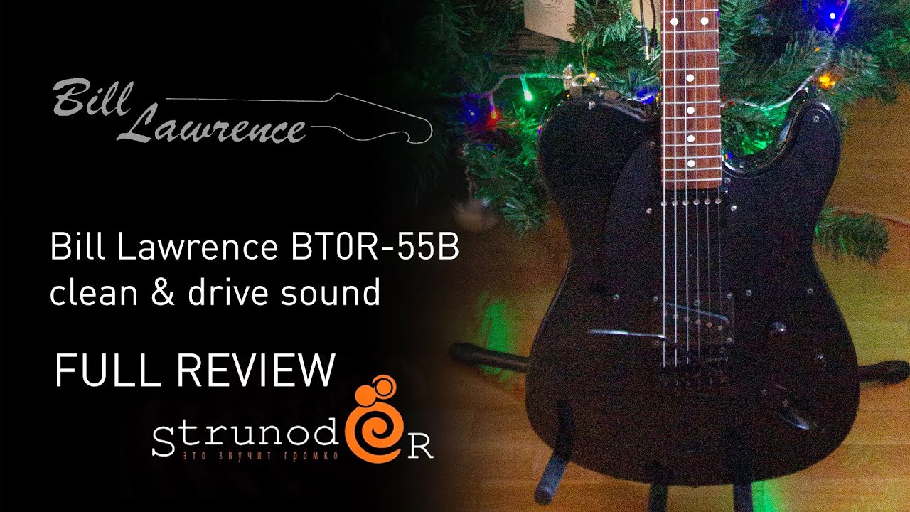 Струнодер 3.0 — Bill Lawrence BT0R-55B - YouTube