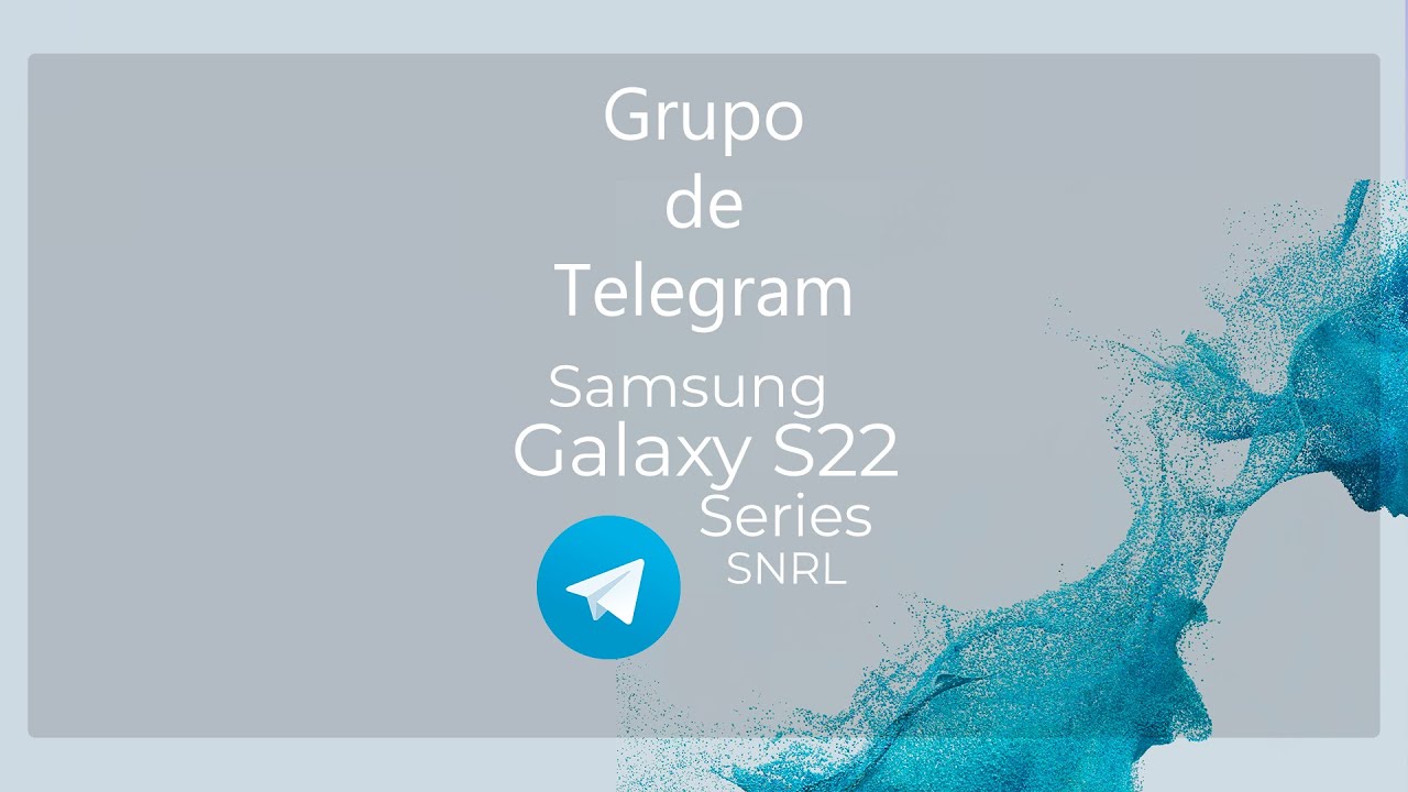 Grupo de Telegram Samsung Galaxy S21 Series - SNRL 