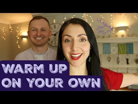 Vocal Warm Up - On Your Own: Singer Tips