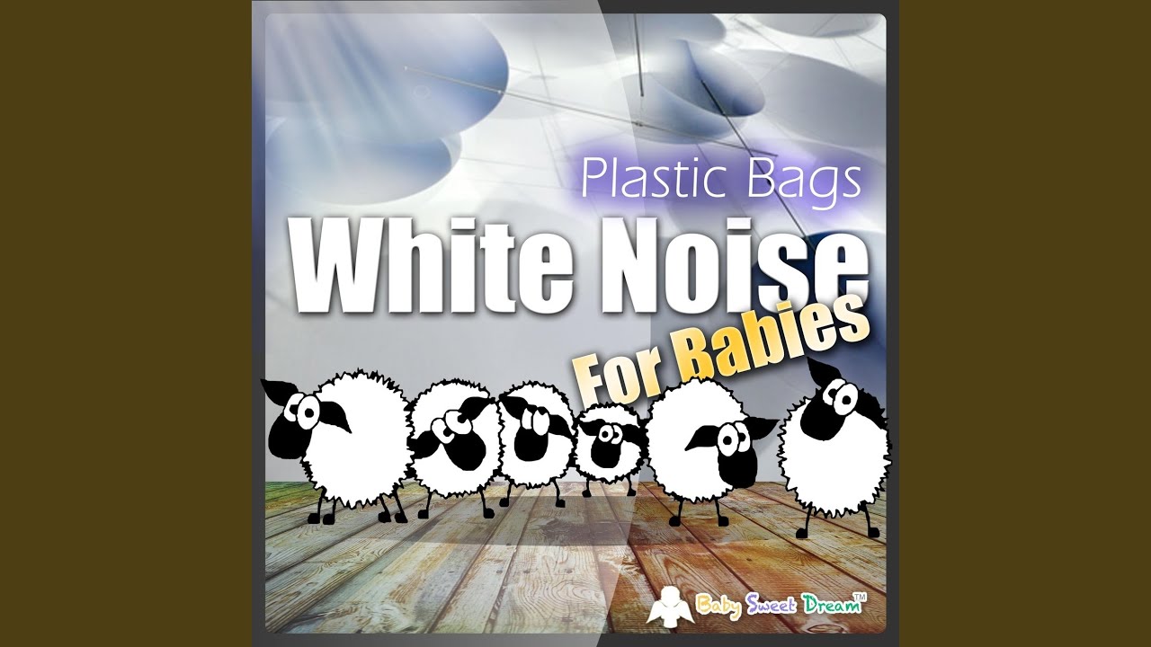 White Noise for Babies Plastic Bags YouTube