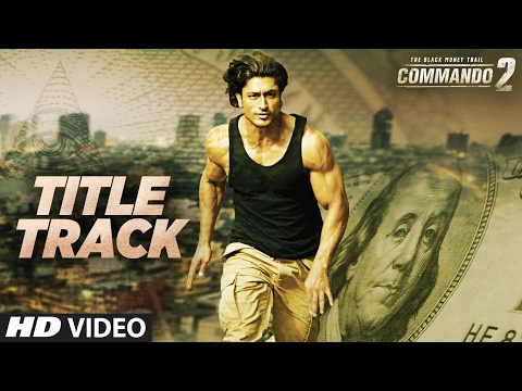 Commando 2 Title Song Lyrics From Commando 2