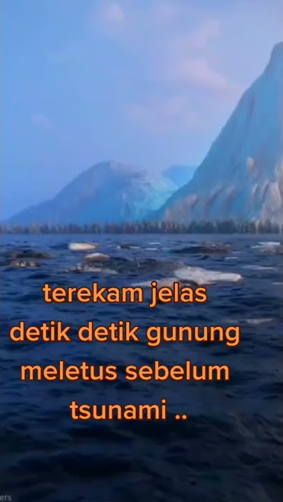 😲😲😲 Detik-detik terekam jelas gunung meletus sebelum Tsunami