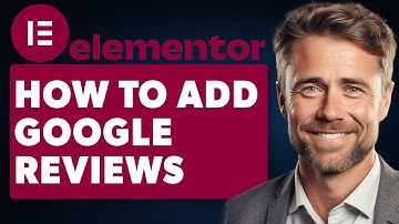 How To Add Google Reviews To Elementor (Full 2024 Guide)