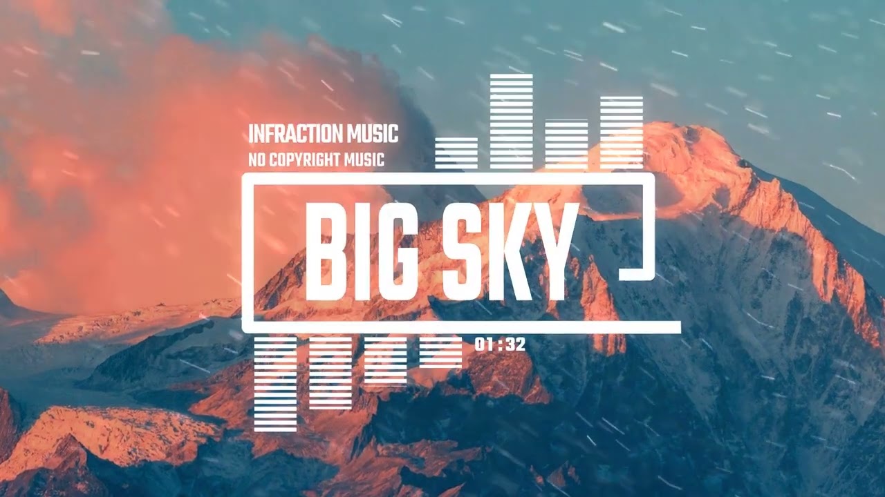 ⁣Cinematic Inspirational Epic by Infraction [No Copyright Music] / Big Sky