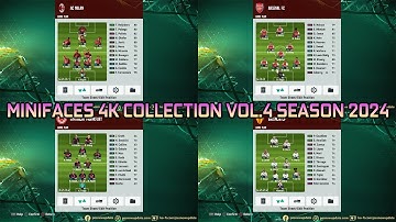 MINIFACES 4K COLLECTION VOL.4 SEASON 2024 - PES 2021 & FOOTBALL LIFE