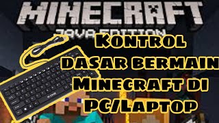 Kontrol dasar bermain Minecraft PC/mcpc di laptop atau di komputer