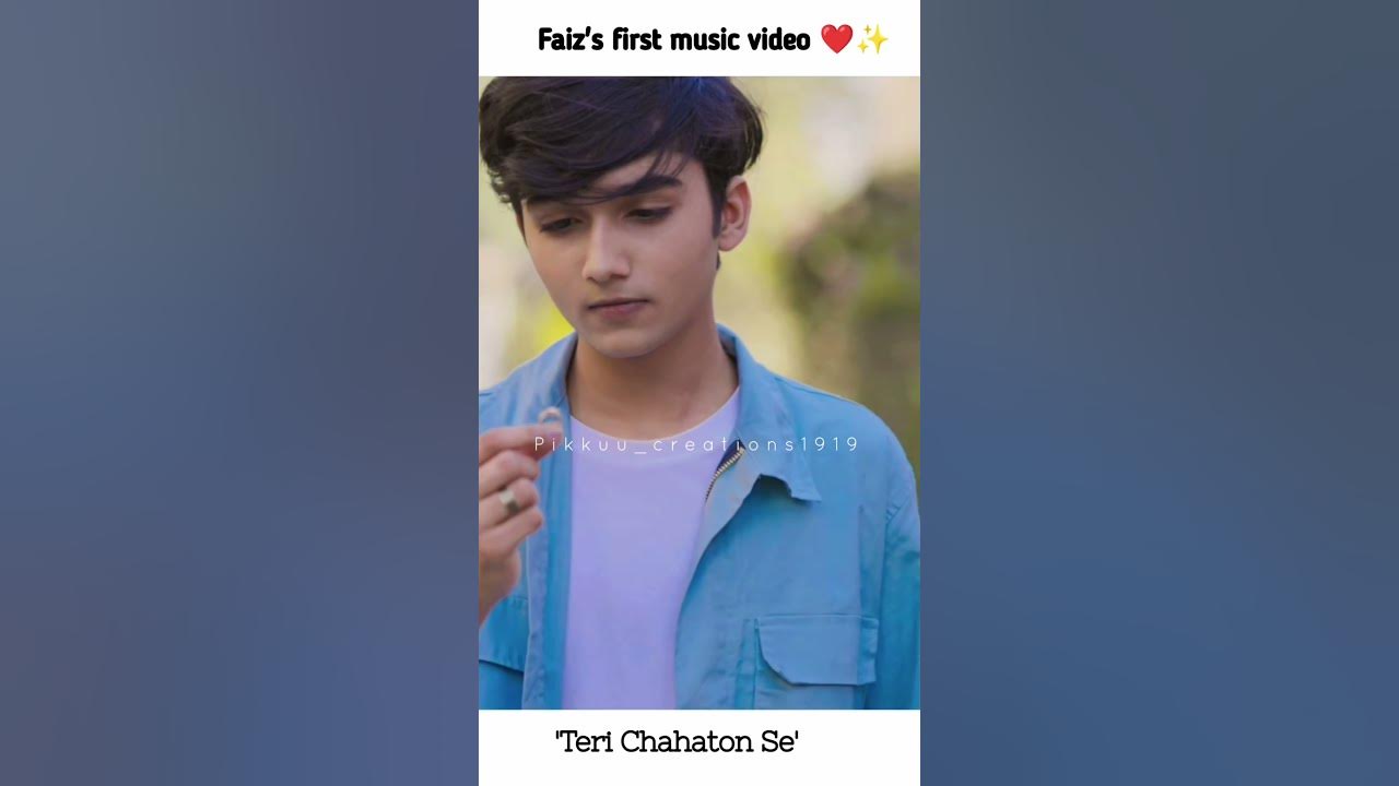 Faiz's First music video ❤️ 'Teri Chahaton Se' superstar singer 2 winner 😍@mohammad.faiz_official