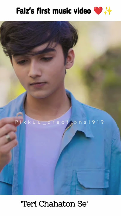 Faiz's First music video ❤️ 'Teri Chahaton Se' superstar singer 2 winner 😍@mohammad.faiz_official