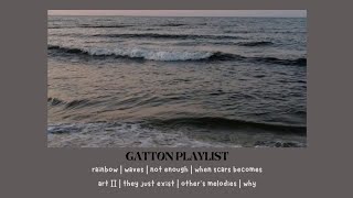 Gatton playlist - top best songs of gatton (English)