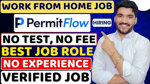 PermitFlow Work From Home Jobs 2025 | Online Jobs At Home | Verified Remote Jobs | Latest WFH Jobs