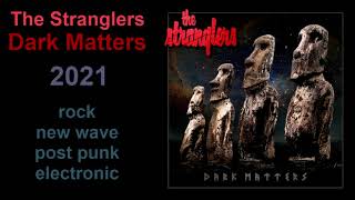 The Stranglers – Dark Matters (2021)