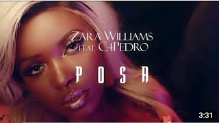 Zara Williams Feat. C4 Pedro - Posa (  Vídeo Music - 2021 )