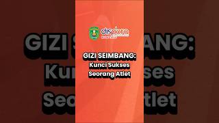 Gizi Seimbang: Kunci Sukses Seorang Atlet