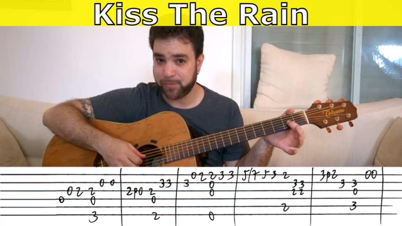 Fingerstyle Tutorial: Kiss The Rain (Standard Tuning) - Guitar Lesson W/ Tab  - Youtube