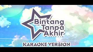 【Karaoke Version】 Bintang Tanpa Akhir Instrumental Reynard Blanc